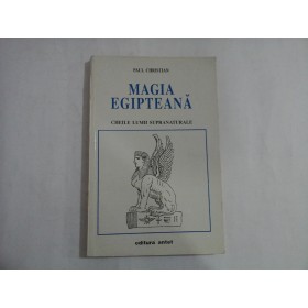MAGIA EGIPTEANA - PAUL CHRISTIAN 